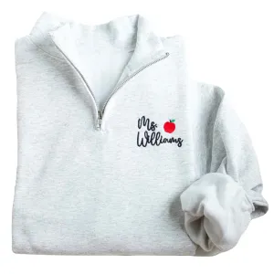 Embroidered Teacher Quarter Zip Sweatshirt, Personalized Teacher Gifts, Personalized teacher Gifts, Custom Teacher Top Gift, Teacher Sweatshirt, Custom Teacher Quarter Zip, Script Text Teacher